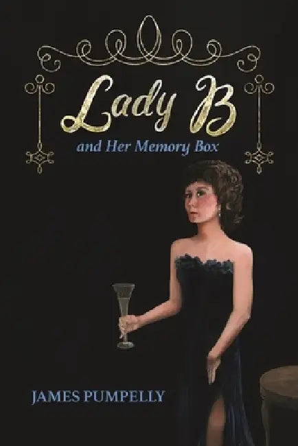 Lady B and Her Memory Box by James Pumpelly
