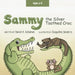 Sammy the Silver Toothed Croc by Daniel A. Schulman