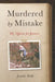 Murdered by Mistake: My Quest for Justice by Jeanie Hall