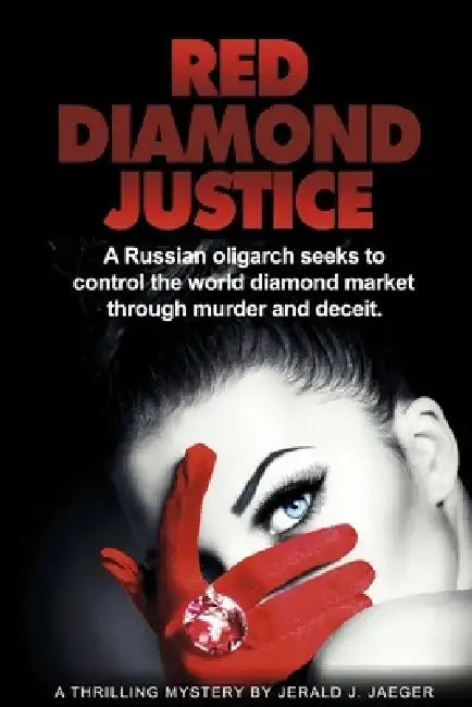 Red Diamond Justice by Jerald J. Jaeger