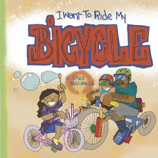 I Want to Ride My Bicycle by Enzo Moscarella