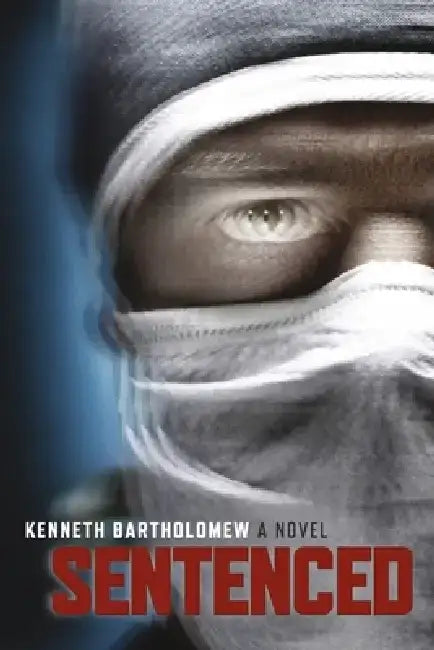 Sentenced by Kenneth Bartholomew