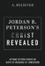 Jordan B. Peterson's Christ Revealed: Beyond Beyond Order or Maps of Meaning by Immersion by A. Believer
