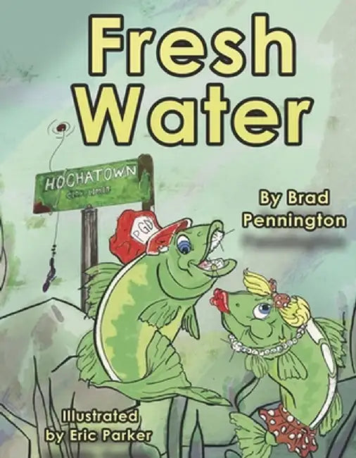 Fresh Water by Brad Pennington