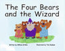 The Four Bears and the Wizard by William Gribble