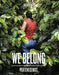 We Belong: An Anthology of Colombian Women Coffee Farmers by Lucia Bawot