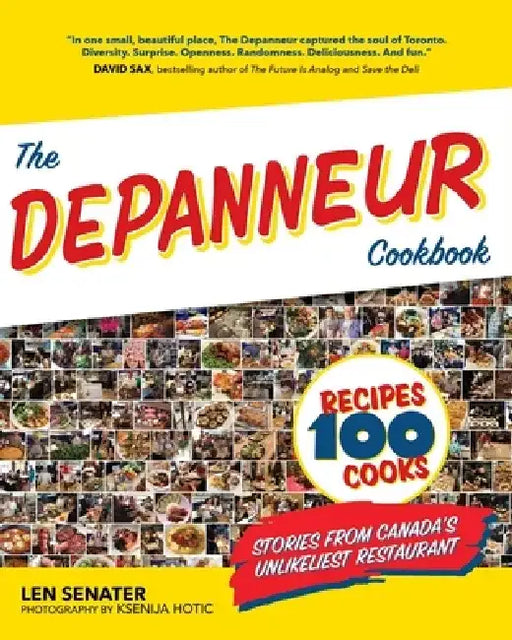 The Depanneur Cookbook by Len Senater