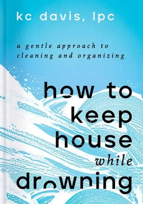 Ht Keep House While Drowning
