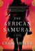 The African Samurai by Craig Shreve