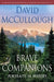 Brave Companions: Portraits in History by David McCullough