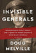 Invisible Generals: Rediscovering Family Legacy, and a Quest to Honor America's First Black Generals by Doug Melville