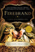 Firebrand by Elizabeth Fremantle