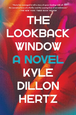 The Lookback Window by Kyle Dillon Hertz