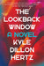 The Lookback Window by Kyle Dillon Hertz