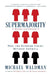 The Supermajority: How the Supreme Court Divided America by Michael Waldman