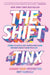 The Shift: Change Your Perspective, Not Yourself by Tinx