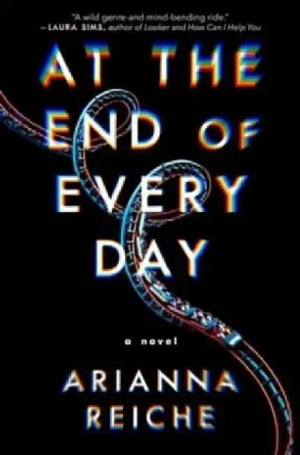 At the End of Every Day by Arianna Reiche