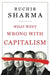 What Went Wrong with Capitalism by Ruchir Sharma