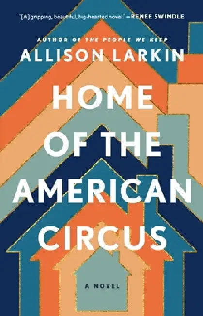 Home of the American Circus by Allison Larkin