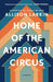 Home of the American Circus by Allison Larkin