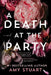 A Death at the Party by Amy Stuart