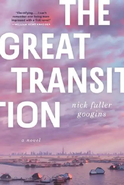 The Great Transition by Nick Fuller Googins