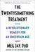 The Twentysomething Treatment: A Revolutionary Remedy for an Uncertain Age by Meg Jay