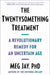 The Twentysomething Treatment: A Revolutionary Remedy for an Uncertain Age by Meg Jay