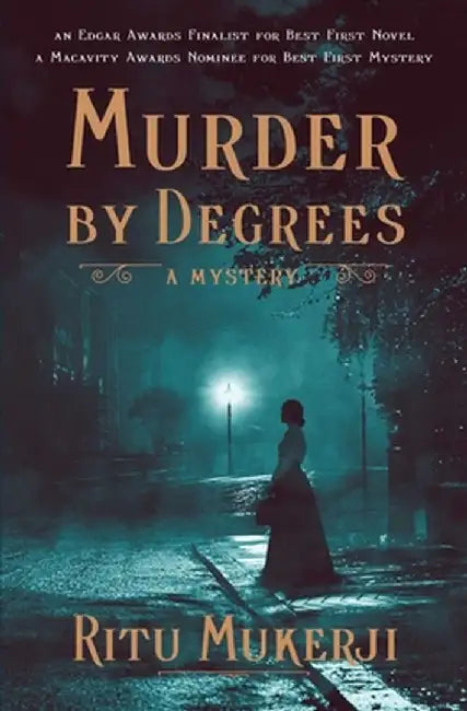 Murder by Degrees: A Mystery by Ritu Mukerji
