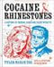 Cocaine and Rhinestones: A History of George Jones and Tammy Wynette by Tyler Mahan Coe