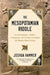 The Mesopotamian Riddle: An Archaeologist, a Soldier, a Clergyman, and the Race to Decipher the World's Oldest Writing by Joshua Hammer