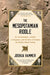 The Mesopotamian Riddle: An Archaeologist, a Soldier, a Clergyman, and the Race to Decipher the World's Oldest Writing by Joshua Hammer