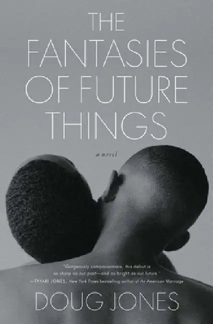 The Fantasies of Future Things by Doug Jones