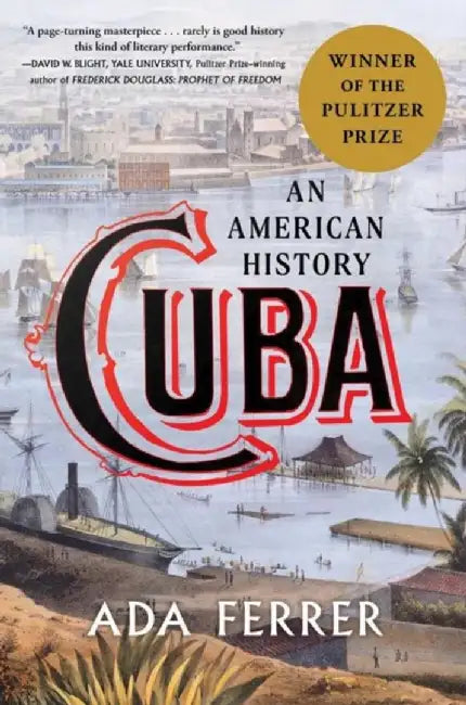 Cuba by Dr. Ada Ferrer