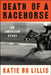 Death of a Racehorse: An American Story by Katie Bo Lillis
