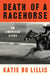 Death of a Racehorse: An American Story by Katie Bo Lillis