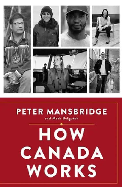 How Canada Works by Peter Mansbridge