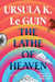 The Lathe of Heaven by Ursula K. Le Guin