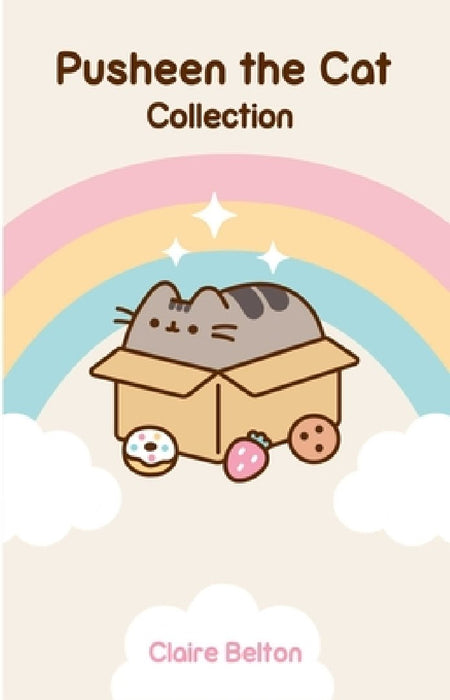The Pusheen Collection: I Am Pusheen the Cat, the Many Lives of Pusheen the Cat, Pusheen the Cat's Guide to Everything