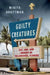 Guilty Creatures: Sex, God, and Murder in Tallahassee, Florida by Mikita Brottman