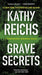 Grave Secrets by Kathy Reichs