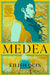 Medea by Eilish Quin