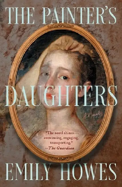 The Painter's Daughters by Emily Howes