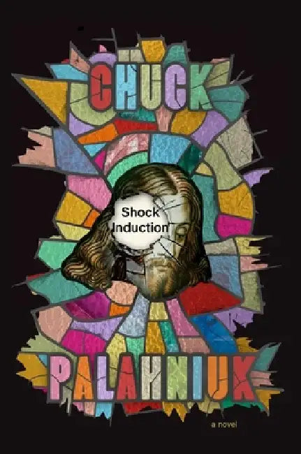 Shock Induction by Chuck Palahniuk