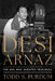 Desi Arnaz: The Man Who Invented Television by Todd S. Purdum