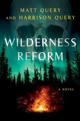 Wilderness Reform by Matt Query