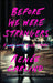 Before We Were Strangers by Renee Carlino
