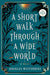 A Short Walk Through a Wide World by Douglas Westerbeke