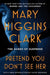 Pretend You Don't See Her by Mary Higgins Clark