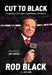 Cut to Black: A Legendary Life in Sports (and Maybe a Few Beers) by Rod Black, Jim Lang, Joe Carter